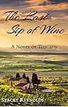 The Last Sip of Wine: A Novel of Tuscany