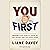 You First: Inspire Your Team to Grow Up, Get Along, and Get Stuff Done