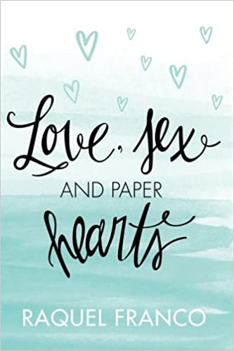 Love, Sex and Paper Hearts