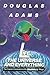 Life, the Universe and Everything (Hitchhiker's Guide to the Galaxy, #3)