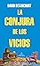 La conjura de los vicios (Spanish Edition)