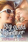 Big Wild Summer by Stephanie J. Scott