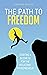 The Path to Freedom: Starti...