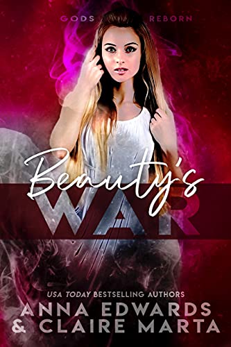 Beauty's War (Gods Reborn, #1)