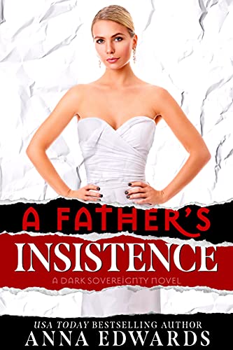 A Father's Insistence (Dark Sovereignty #3)