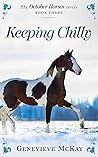 Keeping Chilly (The October Horses #3) Book cover for Keeping Chilly (The October Horses #3)