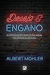 Desejo e engano: o verdadeiro preço da nova tolerância sexual (Portuguese Edition) Book cover for Desejo e engano: o verdadeiro preço da nova tolerância sexual (Portuguese Edition)