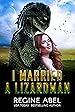 Image for I Married a Lizardman