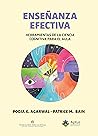 Enseñanza efectiva (Powerful teaching): Herramientas de la ciencia cognitiva para el aula (Spanish Edition)
