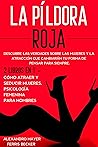 La Píldora Roja: ...