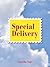 Special Delivery by Natasha Sajé