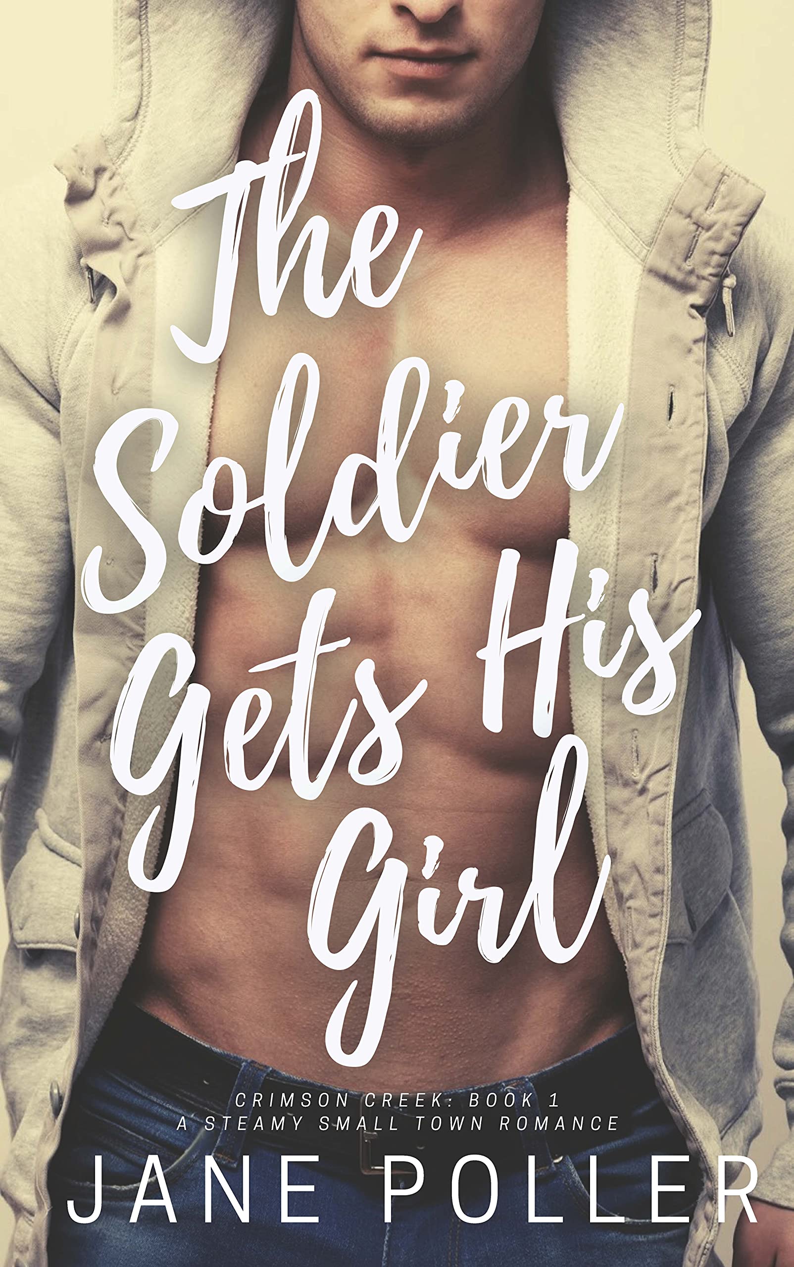 The Soldier Gets His Girl (Crimson Creek #1)