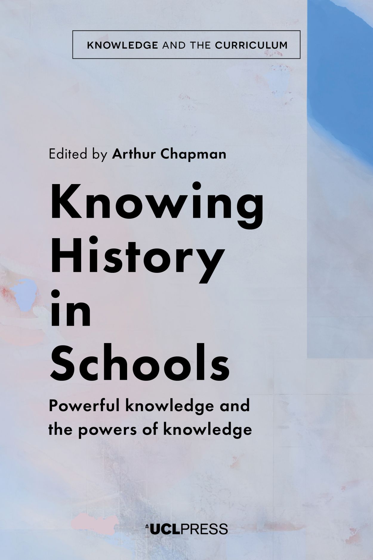 What Should Schools Teach?: Disciplines, Subjects and the Pursuit of Truth (Knowledge and the Curriculum)