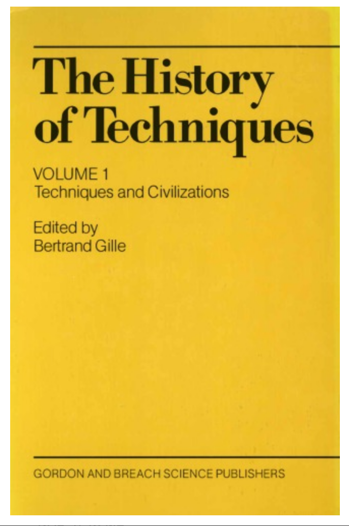 The History of Techniques, Volume 1: Techniques and Civilizations (Unknown Binding)