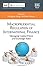 Macroprudential Regulation of International Finance: Managing Capital Flows and Exchange Rates (KDI/EWC series on Economic Policy)
