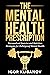 The Mental Health Prescript...