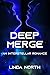 Deep Merge: An Interstellar Romance
