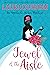 Jewel of the Aisle (Annabel...