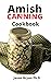 AMISH CANNING COOKBOOK: Com...