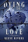 Dying to Love