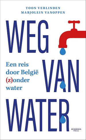 Weg Van Water, een reis door België (z)onder water