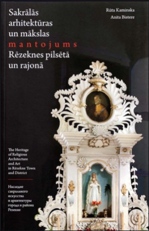 Sakrālās arhitektūras un mākslas mantojums Rēzeknes pilsētā un rajonā