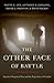 The Other Face of Battle: A...