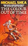 The Colour Out of Time by Michael Shea The Colour Out of Time by Michael Shea