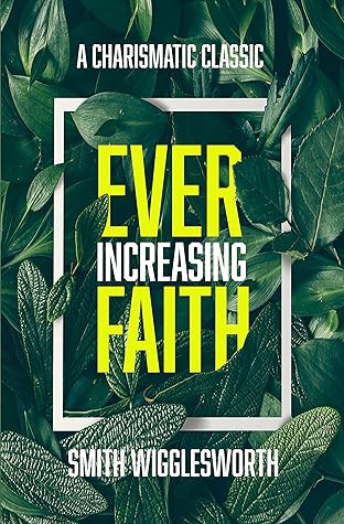 Ever-Increasing Faith: A Charismatic Classic