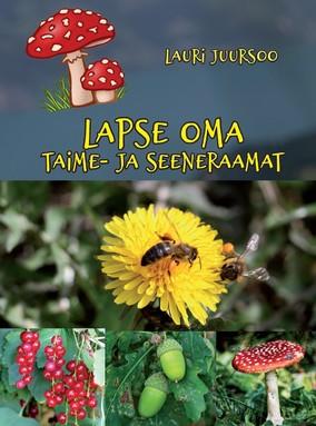 Lapse oma taime- ja seeneraamat (Hardcover)