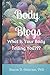 Body Blogs: What Is Your Body Telling You?