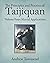The Principles and Practice of Taijiquan: Volume Four - Martial Applications