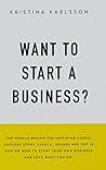 Want to Start A Business? Want to Start A Business?