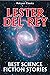The Best Science Fiction Stories of Lester del Rey