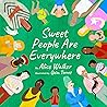Sweet People Are Everywhere by Alice Walker