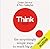 Think Small: The Surprisingly Simple Ways to Reach Big Goals