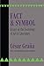 Fact and Symbol: Essays in ...