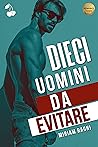 Dieci uomini da evitare by Miriam Ragni