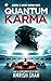 Quantum Karma: Karma is what Karma does