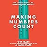 Making Numbers Count by Chip Heath