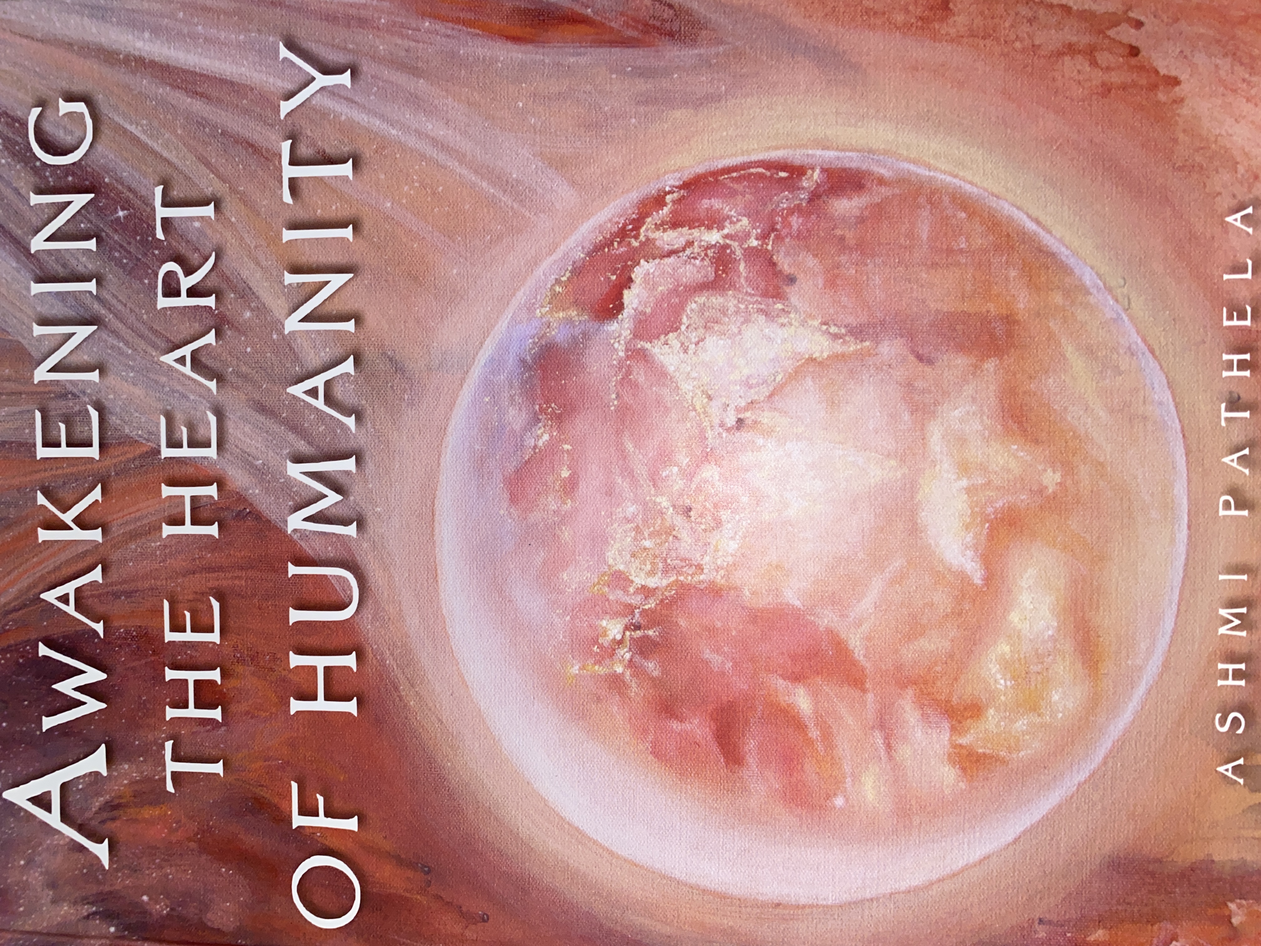 Awakening The Heart Of Humanity (Hardcover)