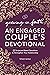 Engaged Couples Devotional: 52 Scripture-Based Devotions to Strengthen Your Relationship