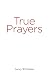 True Prayers