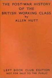 The Post-War History of the British Working Class