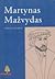 Martynas Mažvydas by Albinas Jovaišas