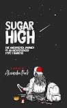 Sugar High: The U...