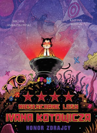 Niesłychane Losy Ivana Kotowicza tom 4: Honor zdrajcy (Paperback)