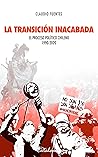 La transición inacabada. El proceso político chileno 1990-2020 (Spanish Edition)