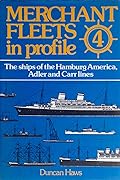 The Ships of the Hamburg America, Adler, and Carr Lines
