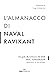 L'almanacco di Naval Ravikant: Una guida alla ricchezza e alla felicità (Italian Edition)